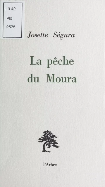 La Pêche du Moura - Josette Ségura - FeniXX réédition numérique