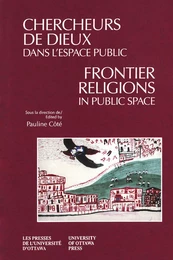 Chercheurs de dieux dans l'espace public - Frontier Religions in Public Space