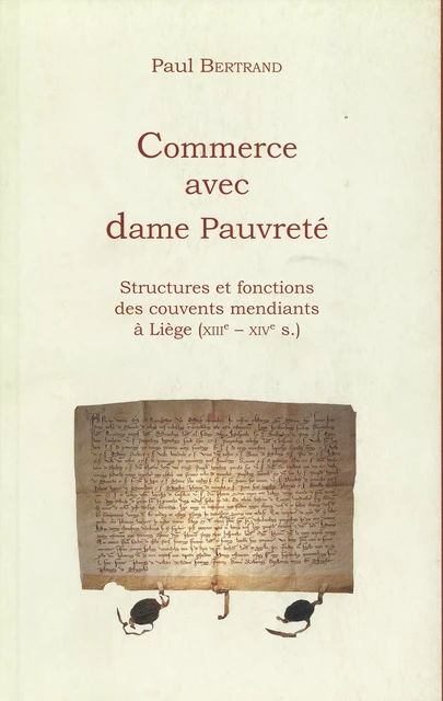 Commerce avec dame Pauvreté - Paul Bertrand - Presses universitaires de Liège