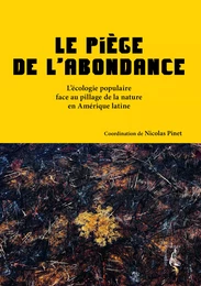 Le piège de l'abondance