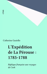 L'Expédition de La Pérouse : 1785-1788