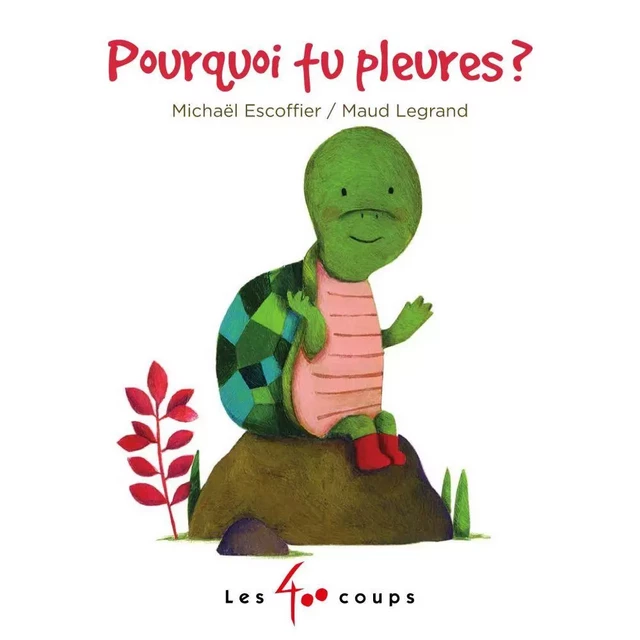 Pourquoi tu pleures ? - Michaël Escoffier - Les 400 coups