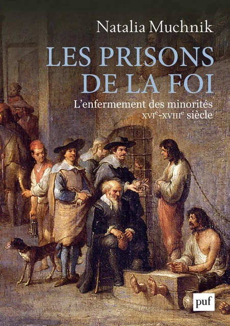 Les prisons de la foi - Natalia Muchnik - Humensis