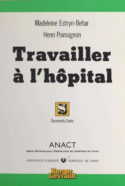 Travailler à l'hôpital - Madeleine Estryn-Behar, Henri Poinsignon - FeniXX réédition numérique