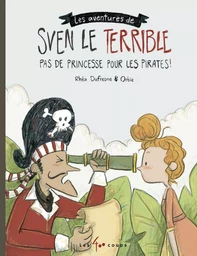 Sven le terrible dans Pas de princesse pour les pirates