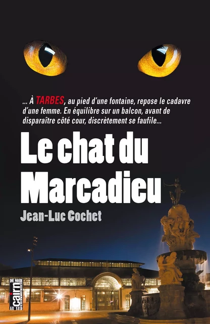 Le Chat du Marcadieu - Jean-Luc Cochet - Éditions Cairn