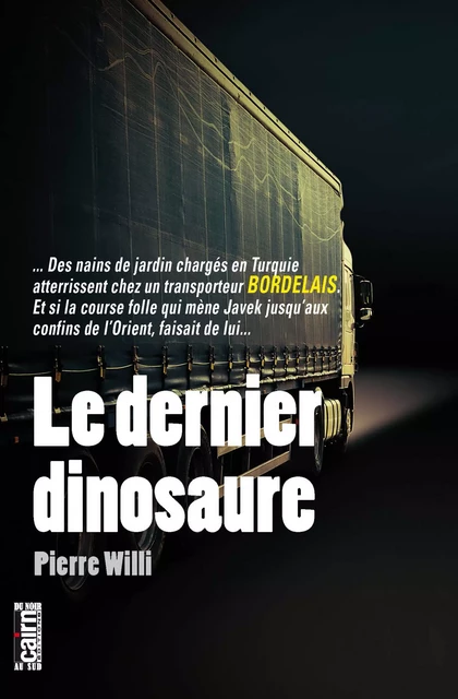 Le Dernier dinosaure - Pierre Willi - Éditions Cairn