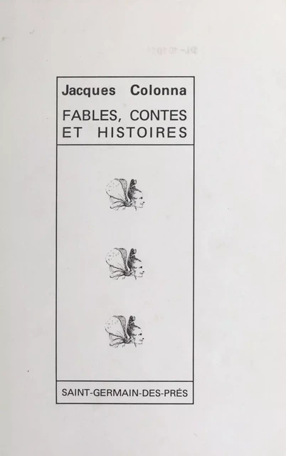 Fables, contes et histoires - Jacques Colonna - FeniXX réédition numérique