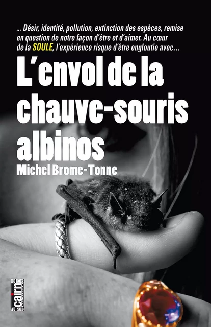 L'Envol de la chauve-souris albinos - Michel Brome-Tonne - Éditions Cairn