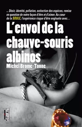 L'Envol de la chauve-souris albinos