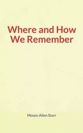 Where and How We Remember