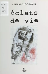 Éclats de vie