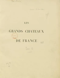 Les grands châteaux de France