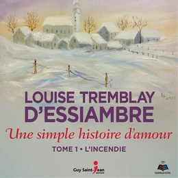 Une simple histoire d'amour tome 1. L'incendie