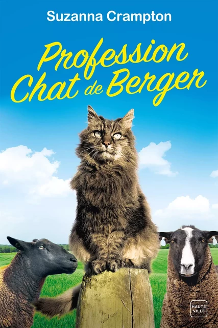 Profession : chat de berger - Suzanna Crampton - Hauteville