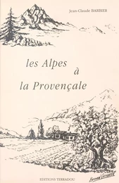 Les Alpes à la provençale