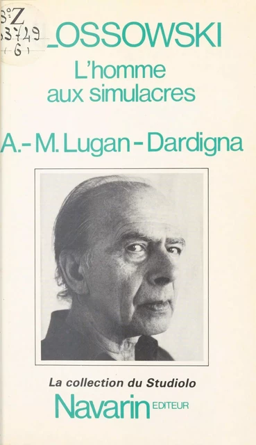 Klossowski : L'Homme aux simulacres - Anne-Marie Lugan - FeniXX réédition numérique