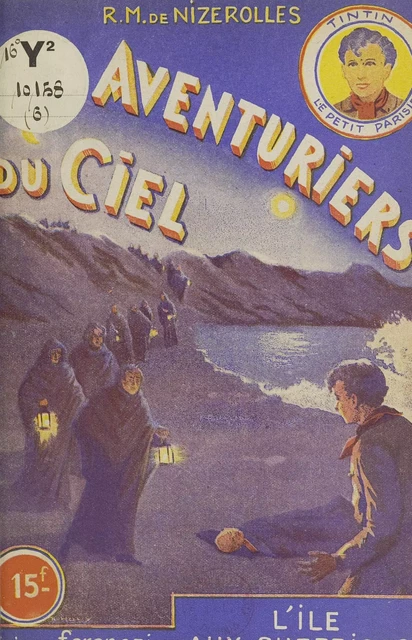 Les aventuriers du ciel (6). L'île aux surprises - René-Marcel de Nizerolles - FeniXX réédition numérique