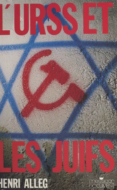 L'URSS et les juifs - Henri Alleg - FeniXX réédition numérique