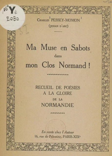 Ma muse en sabots dans mon clos normand ! - Charles Pessey-Momon - FeniXX réédition numérique