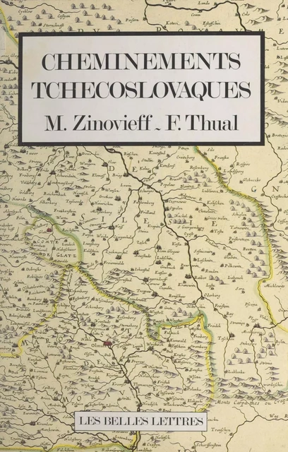 Cheminements tchécoslovaques - Maurice Zinovieff, François Thual - FeniXX réédition numérique