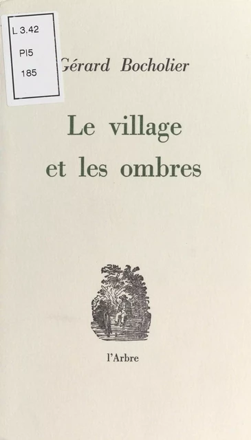 Le Village et les Ombres - Gérard Bocholier - FeniXX réédition numérique