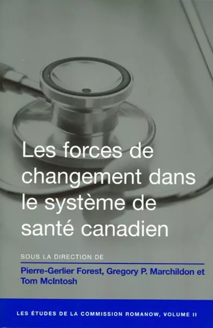 Les Forces de changement dans le système de santé canadien -  - Les Presses de l'Université d'Ottawa