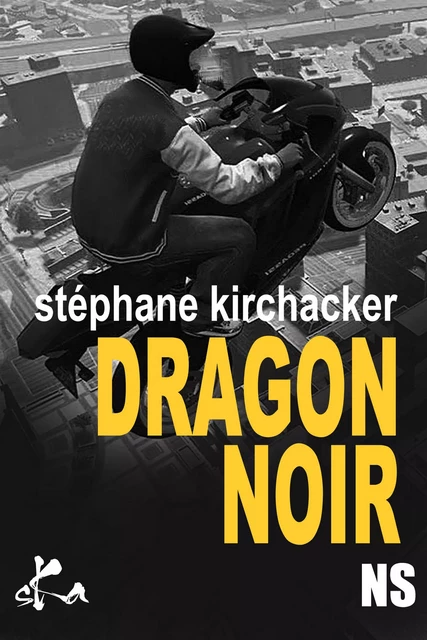 Dragon noir - Stéphane Kirchacker - SKA