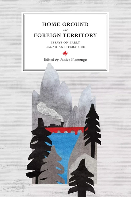 Home Ground and Foreign Territory -  - University of Ottawa Press