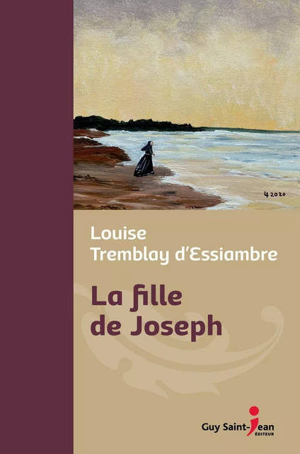 La fille de Joseph, édition de luxe - Louise Tremblay d'Essiambre - Guy Saint-Jean Editeur