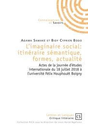 L'imaginaire social: itinéraire sémantique, formes, actualité