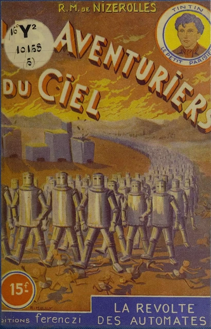 Les aventuriers du ciel (5). La révolte des automates - René-Marcel de Nizerolles - FeniXX réédition numérique