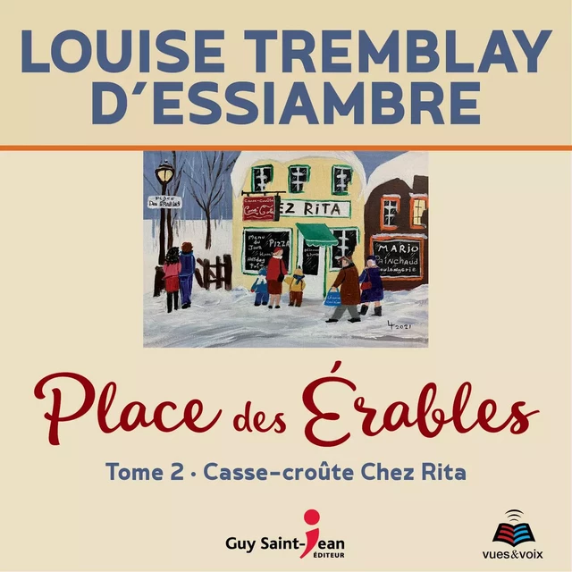 Place des Érables: Tome 2 - Louise Tremblay d'Essiambre - Kampus Média