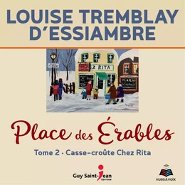 Place des Érables: Tome 2