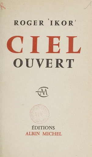 Ciel ouvert - Roger Ikor - FeniXX rédition numérique