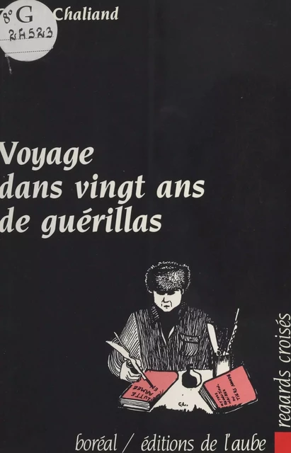 Voyage dans vingt ans de guérillas - Gérard Chaliand - FeniXX réédition numérique