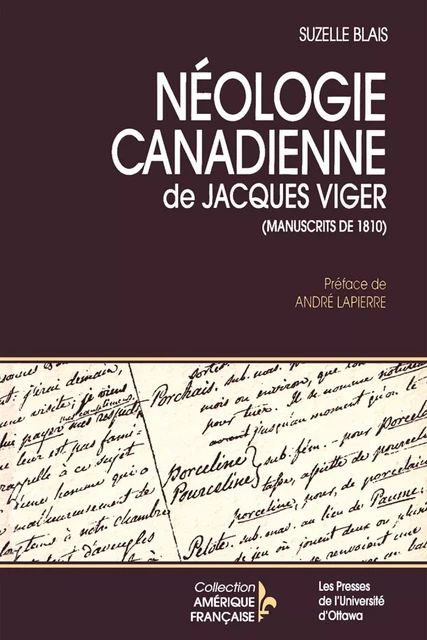 Néologie canadienne de Jacques Viger - Jacques Viger - Les Presses de l'UniversitÈ d'Ottawa/University of Ottawa Press