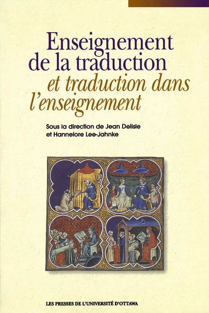 Enseignement de la traduction et traduction dans l'enseignement -  - Les Presses de l'UniversitÈ d'Ottawa/University of Ottawa Press