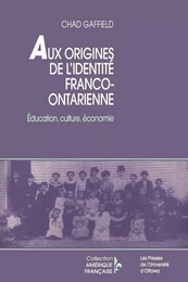 Aux origines de l'identité franco-ontarienne