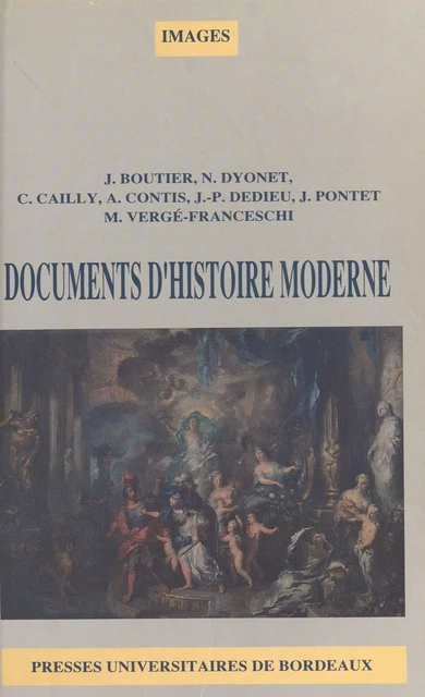 Documents d'histoire moderne : Du milieu du XVIIe siècle à la fin du XVIIIe siècle - Jean Boutier, Claude Cailly - FeniXX réédition numérique