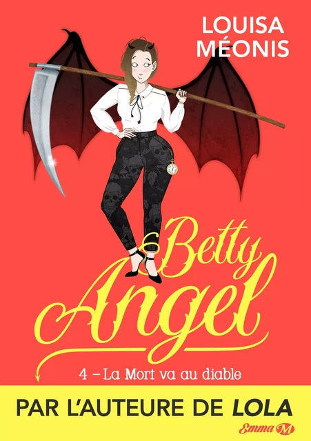 Betty Angel, T4 : La Mort va au diable - Louisa Méonis - Milady