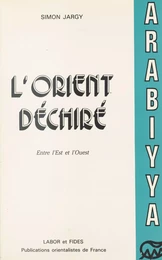 L'Orient déchiré : Entre l'Ouest et l'Est (1955-1982)