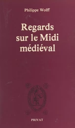 Regards sur le Midi médiéval