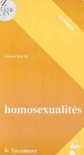 Homosexualités - Gérard Bach - FeniXX réédition numérique