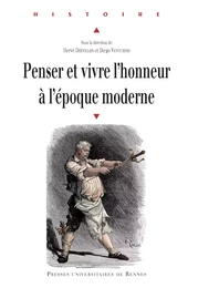 Penser et vivre l’honneur à l’époque moderne