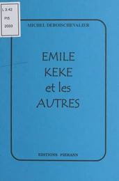 Émile, Kéké et les autres