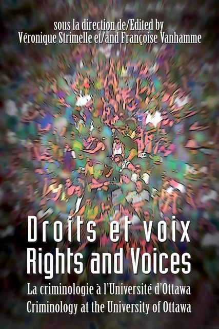 Droits et voix - Rights and Voices -  - Les Presses de l'Université d'Ottawa