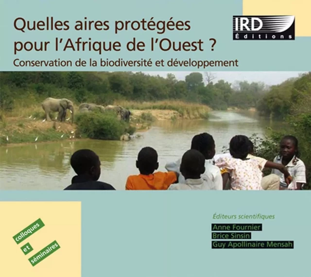 Quelles aires protégées pour l’Afrique de l’Ouest ? -  - IRD Éditions