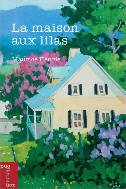 La maison aux lilas - Maurice Henrie - Les Presses de l'Université d'Ottawa