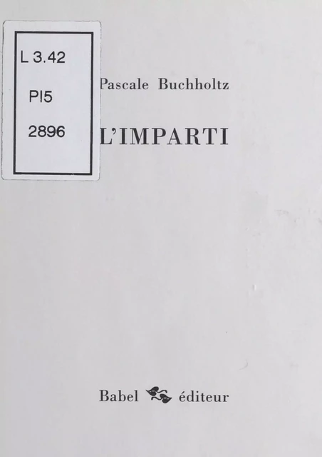 L'Imparti - Pascale Buchholtz - FeniXX réédition numérique